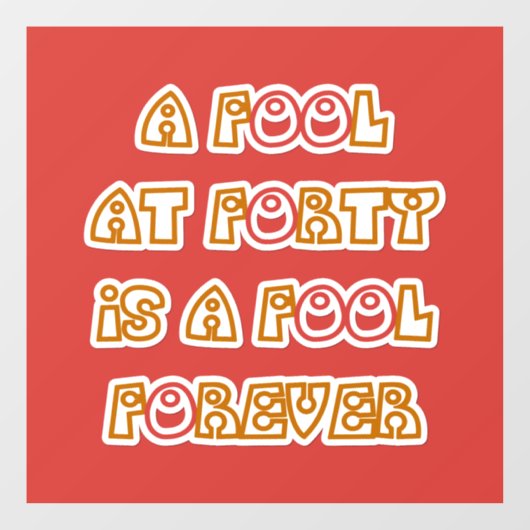 Fool Forever Raamsticker (Vel)