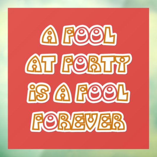 Fool Forever Raamsticker (Vel 3)