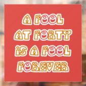 Fool Forever Raamsticker (Vel 2)