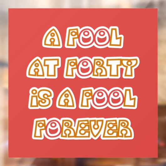 Fool Forever Raamsticker (Vel 2)