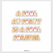 Fool Forever Sticker (Vel)