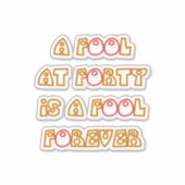 Fool Forever Sticker (Voorkant)