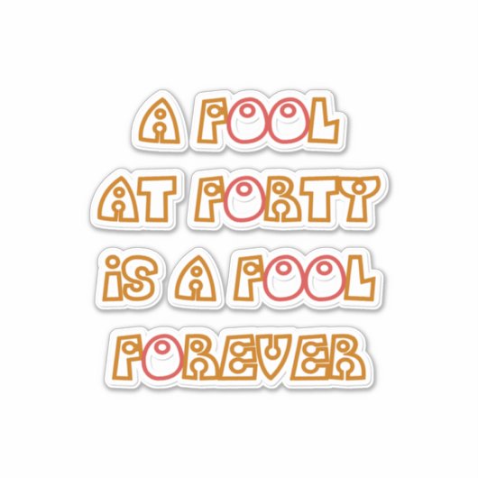 Fool Forever Sticker (Voorkant)