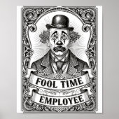 Fool Time Employee Funny Office Humor  Poster (Voorkant)