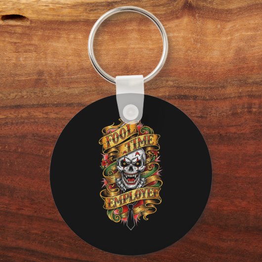 Fool Time Employee Funny Office Humor  Sleutelhanger (Voorkant)