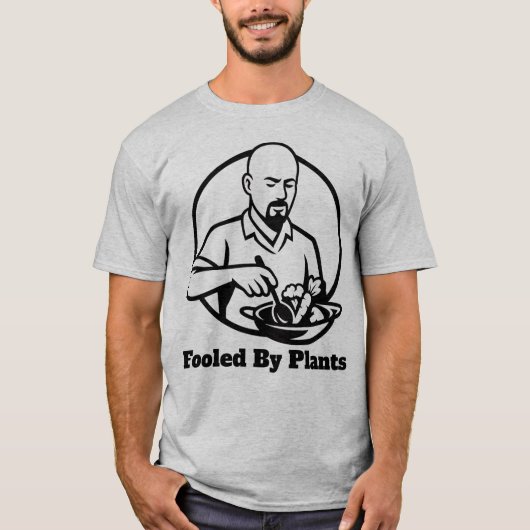 Fooled By Plants T-Shirt (Voorkant)