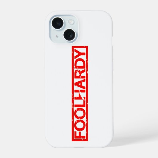 Foolhardy Stamp iPhone 15 Case (Achterkant)