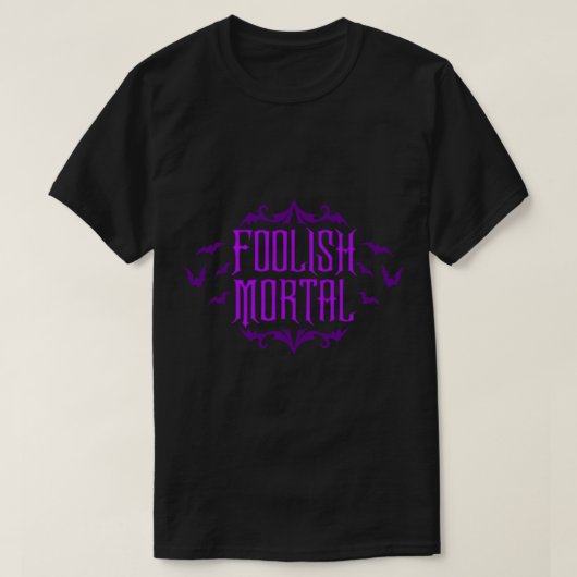 Foolish Mortal Classic T-Shirt (Design voorkant)