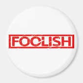 Foolish Stamp Magneet (Voorkant)