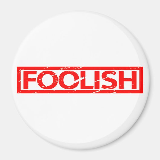 Foolish Stamp Magneet (Voorkant)