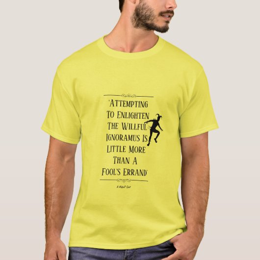 Fool's Errand - Een MisterP Shirt (Voorkant)