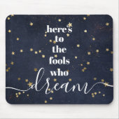 "Fools Who Dream" citeert "Gold Stars Typography N Muismat (Voorkant)
