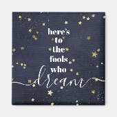 "Fools Who Dream" citeert Typografie Gold Stars Na Magneet (Voorkant)