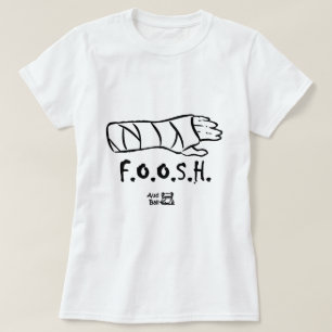 FOOSH = viel op uitgestrekte hand T-shirt
