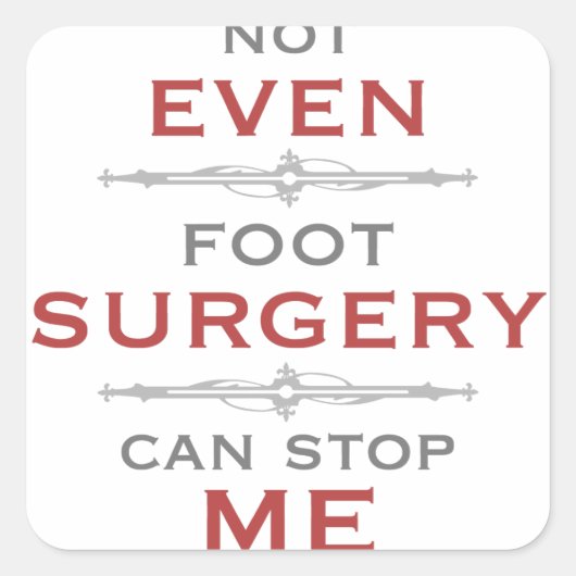 Foot Chirgery Humor Vierkante Sticker (Voorkant)