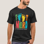 Foot Nerd Podiatry T-shirt (Voorkant)