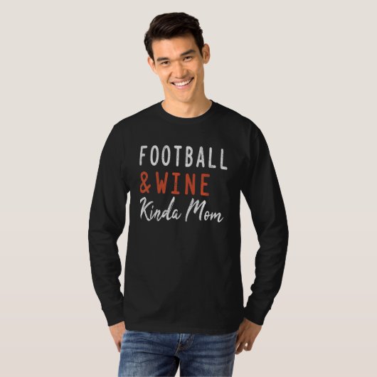 Football And Wine Kinda Mom Football Fantasy Draft T-shirt (Voorkant volledig)
