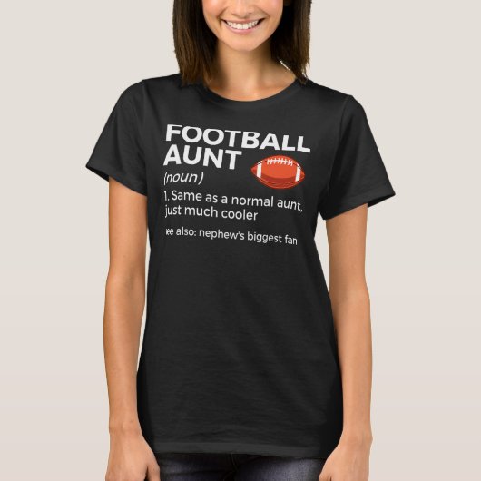 Football Aunt Definition Nephew's Biggest Fan T-shirt (Voorkant)