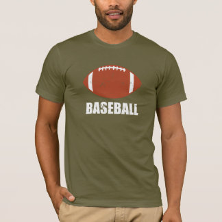 Football Baseball Joke T-shirt