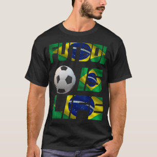 Football Braziliaanse vlag Futbol is Life Love Soc T-shirt
