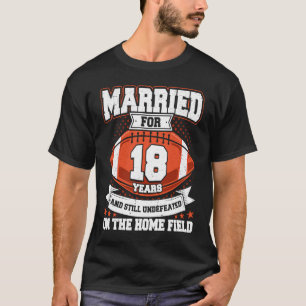 Football bruiloft 18 jaar getrouwd ongeslagen op h t-shirt