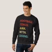 Football Coach Man Myth Legend  1 Trui (Voorkant volledig)