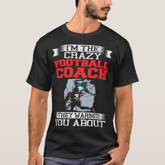 Football Coach Quotes Game Player Training Field T-shirt (Voorkant)