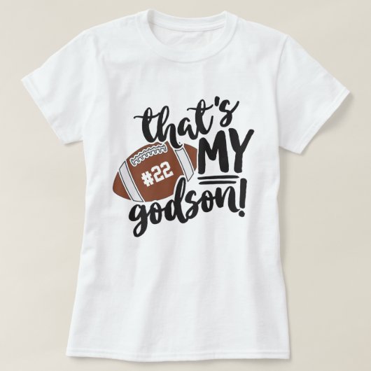 Football dat is mijn Godson Number Game Day T-shirt (Design voorkant)
