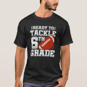Football eerste dag 6e klas terug naar school t-shirt (Voorkant)