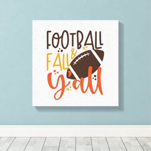 Football Herfst & Y'all Canvas Afdruk (Insitu (Houten vloer))
