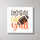 Football Herfst & Y'all Canvas Afdruk (Voorkant)