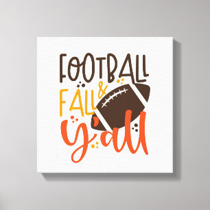 Football Herfst & Y'all Canvas Afdruk