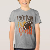 Football Herfst & Y'all Tri-Blend Shirt (Voorkant)