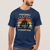 Football het zit in mijn DNA ,grappig football T-shirt (Voorkant)