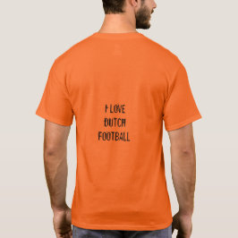 Football Hup Holland Hup Orange Dutch T-shirt