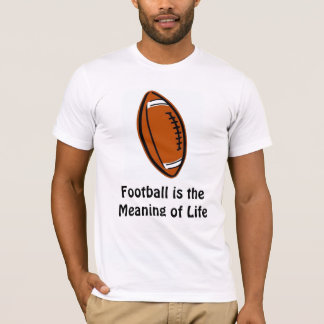 Football is de betekenis van het leven t-shirt