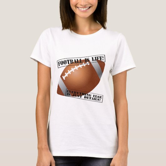 Football is het leven! Alles anders is slechts det T-shirt (Voorkant)