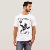 'Football is leven' Chimp Voetbal T-shirt (Voorkant volledig)