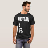 Football is life t-shirt (Voorkant volledig)
