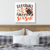 Football is mijn favoriete seizoen canvas afdruk (Insitu (Slaapkamer))