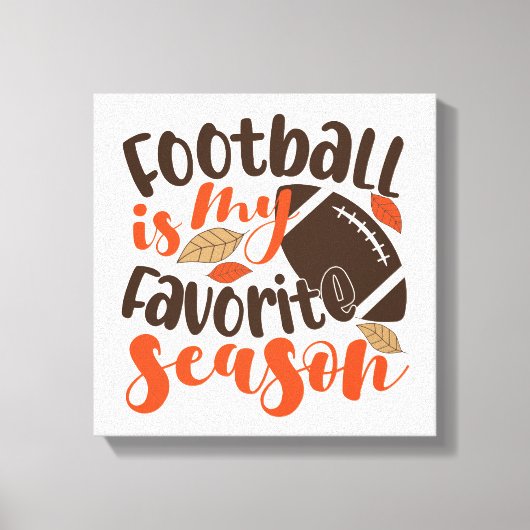 Football is mijn favoriete seizoen canvas afdruk (Voorkant)