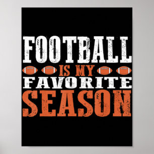 Football is mijn favoriete seizoen poster