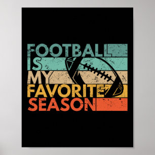 Football is mijn favoriete Seizoen Retrovoetje Poster