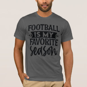 Football is mijn favoriete Seizoen T-shirt