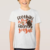 Football is mijn favoriete seizoen Tri-Blend shirt (Voorkant)