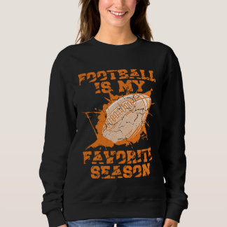 Football Is My Favorite Season Game Sport Football Trui