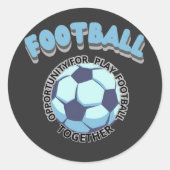 FOOTBALL KANS OM SAMEN TE SPELEN RONDE STICKER (Voorkant)