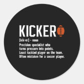 Football Kicker Definition Kicker Football Placeki Ronde Sticker (Voorkant)