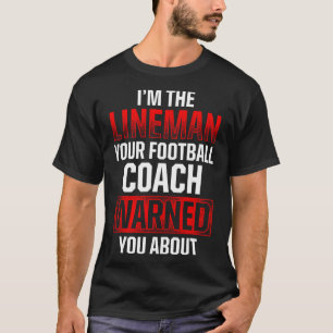 Football Lineman Hot-offensieve defensieve speler T-shirt
