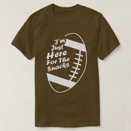 Football Lover ik ben hier net de snacks grappige T-shirt (Design voorkant)